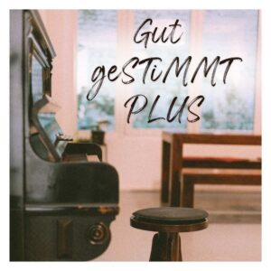 Gut geSTIMMT PLUS - Schnupperangebot